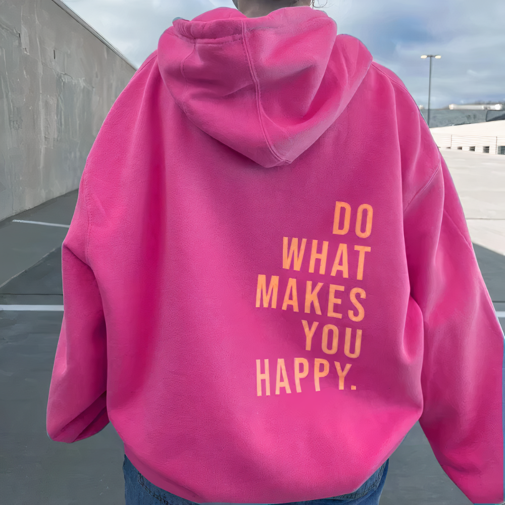 Lola™ - Sweat à capuche "Fais Ce Qui Te Rend Heureux"